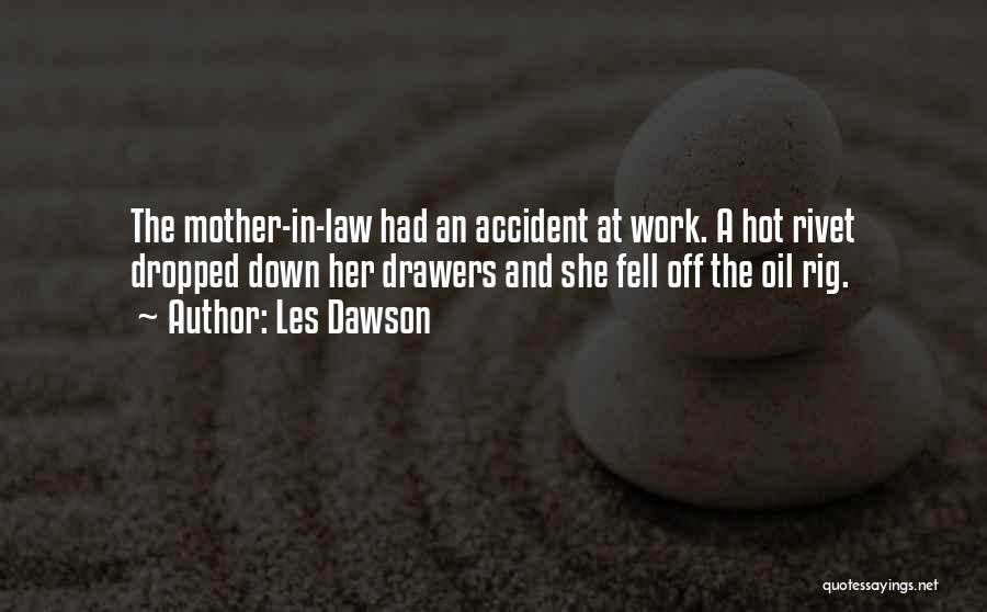 Mother And Mother In Law Quotes By Les Dawson