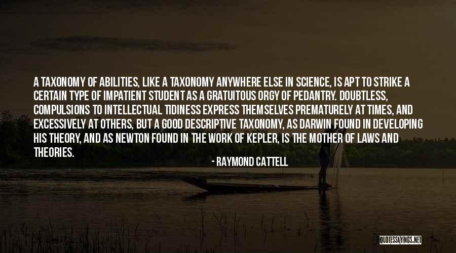 Mother And Mother In Law Quotes By Raymond Cattell