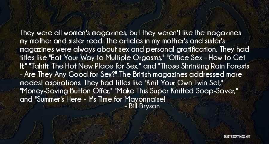 Mother And Sister Quotes By Bill Bryson Mother And Sister Quotes By Bill Bryson