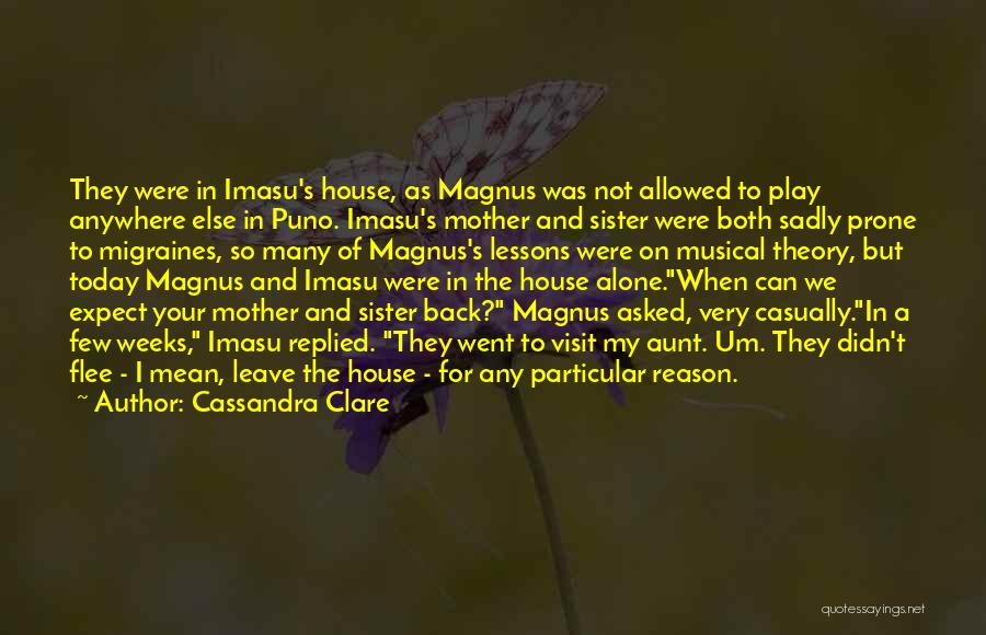 Mother And Sister Quotes By Cassandra Clare
