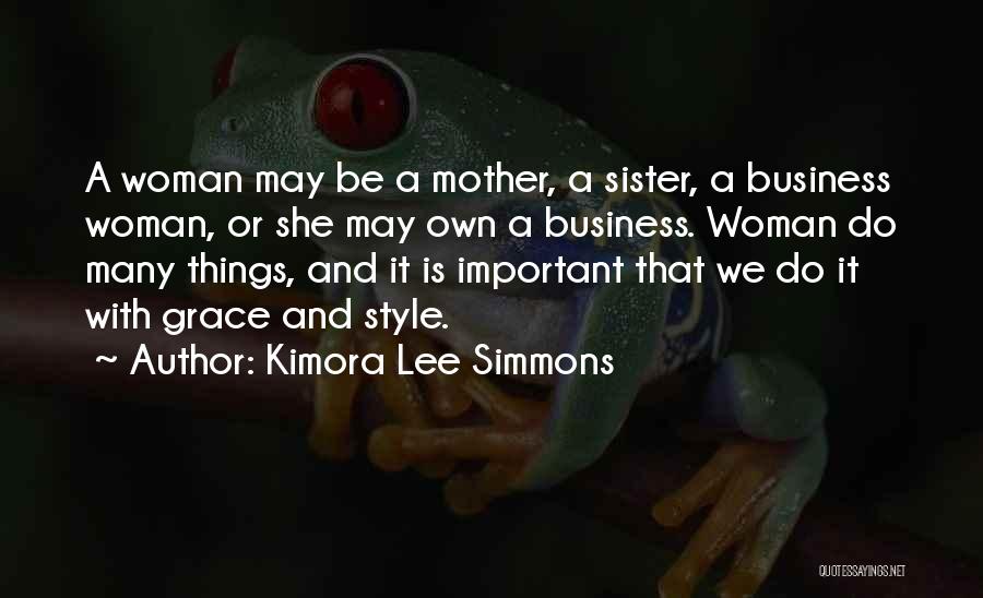 Mother And Sister Quotes By Kimora Lee Simmons