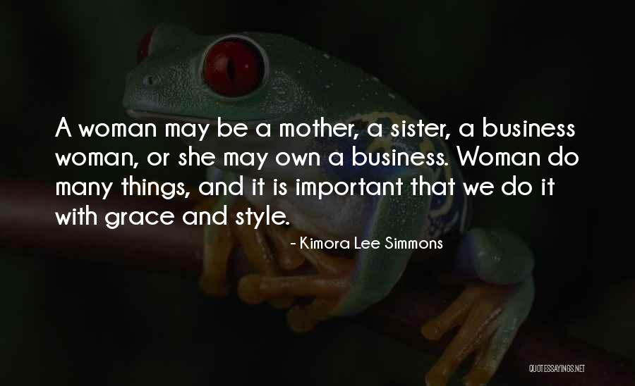 Mother And Sister Quotes By Kimora Lee Simmons