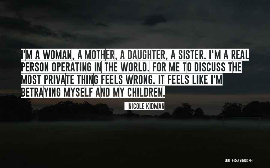 Mother And Sister Quotes By Nicole Kidman