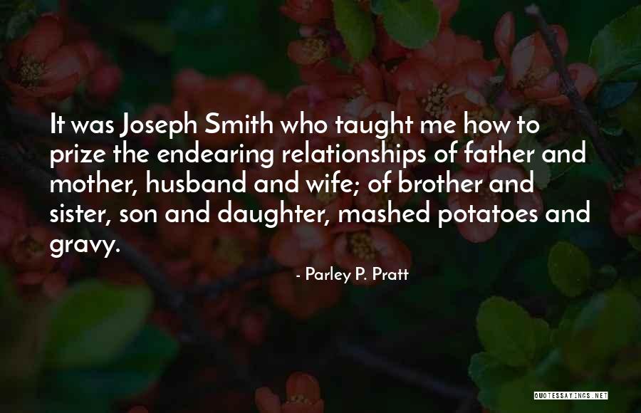 Mother And Sister Quotes By Parley P. Pratt