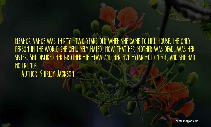 Mother And Sister Quotes By Shirley Jackson