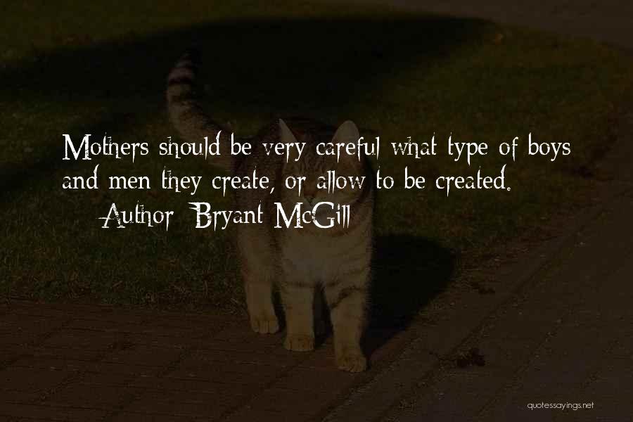 Mother And Son Love Quotes By Bryant McGill