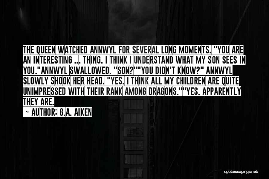 Mother And Son Moments Quotes By G.A. Aiken