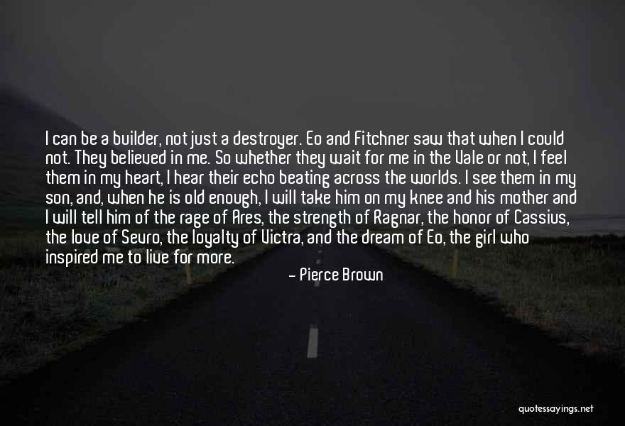 Mother And Son's Love Quotes By Pierce Brown Mother And Son's Love Quotes By Pierce Brown