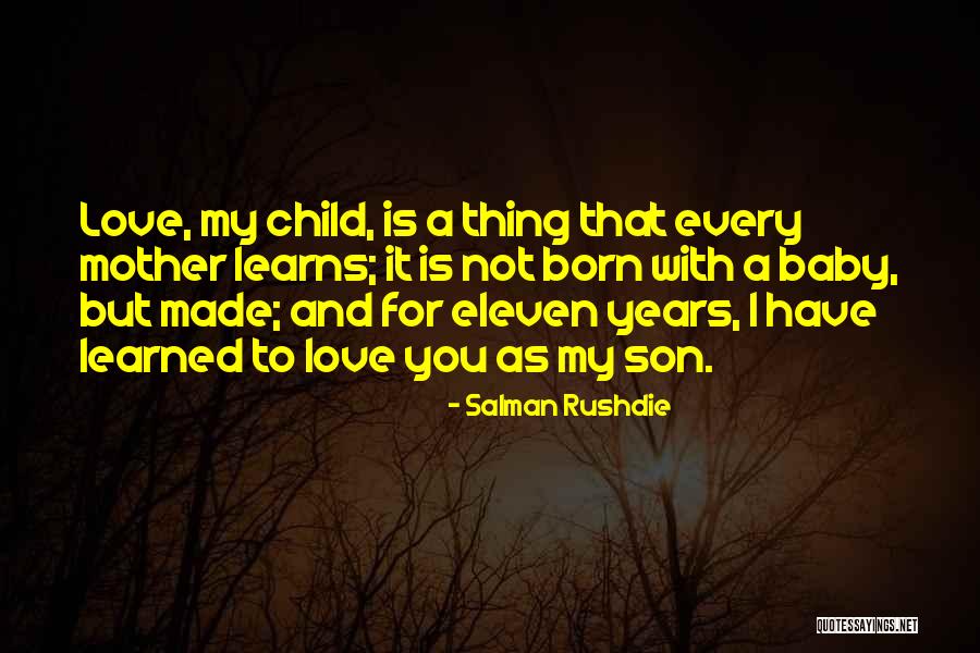 Mother And Son's Love Quotes By Salman Rushdie Mother And Son's Love Quotes By Salman Rushdie