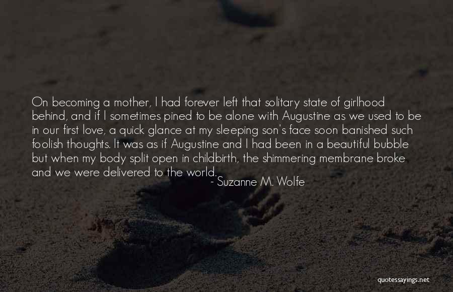 Mother And Son's Love Quotes By Suzanne M. Wolfe Mother And Son's Love Quotes By Suzanne M. Wolfe