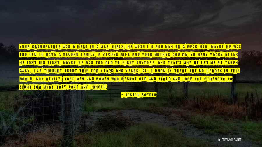Mother And Wife Fight Quotes By Joseph Boyden Mother And Wife Fight Quotes By Joseph Boyden