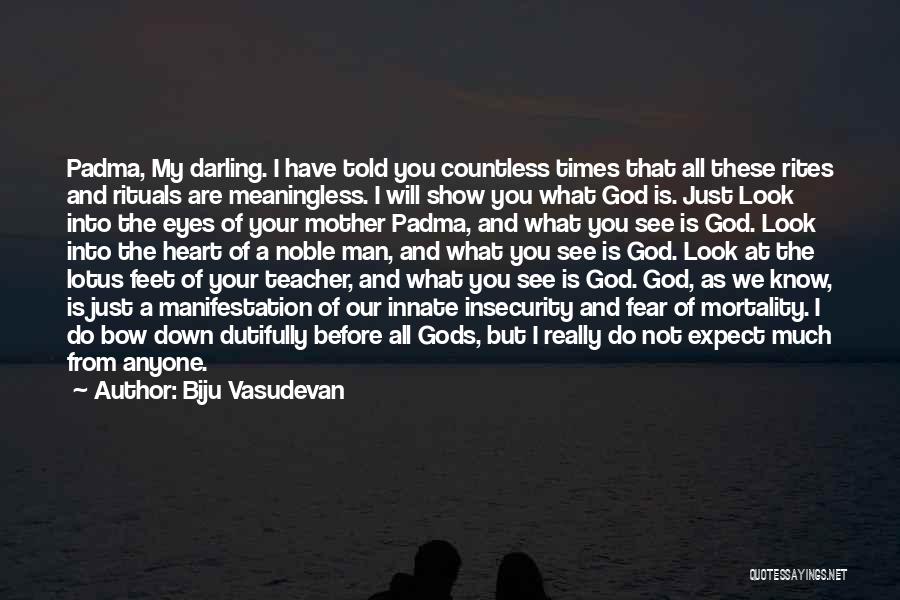 Mother As A Teacher Quotes By Biju Vasudevan