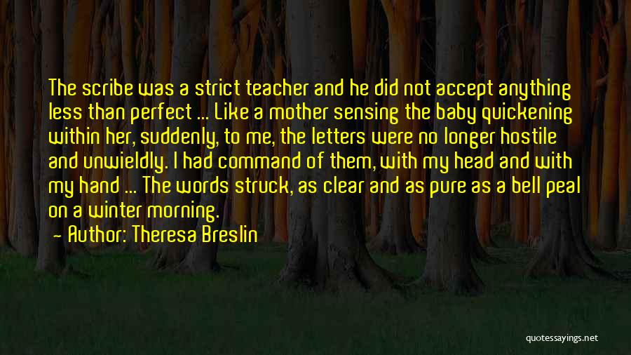 Mother As A Teacher Quotes By Theresa Breslin