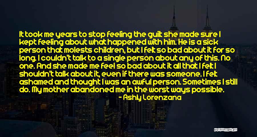 Mother Betrayal Quotes By Ashly Lorenzana Mother Betrayal Quotes By Ashly Lorenzana