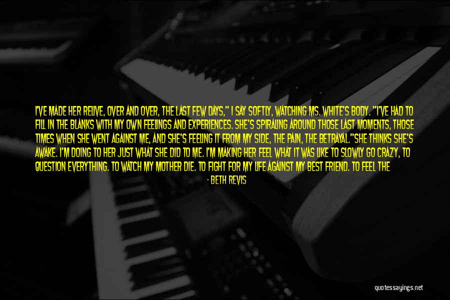 Mother Betrayal Quotes By Beth Revis Mother Betrayal Quotes By Beth Revis