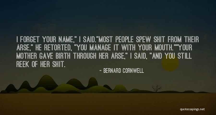 Mother Birth Quotes By Bernard Cornwell