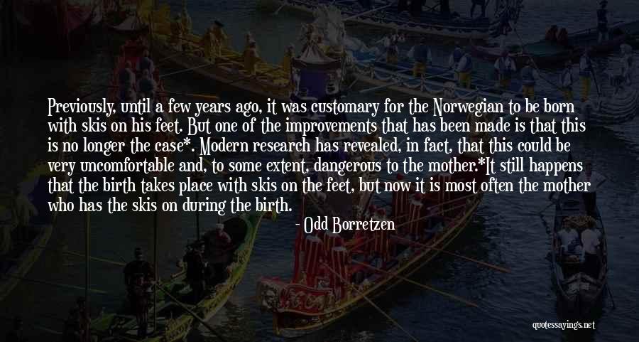 Mother Birth Quotes By Odd Borretzen