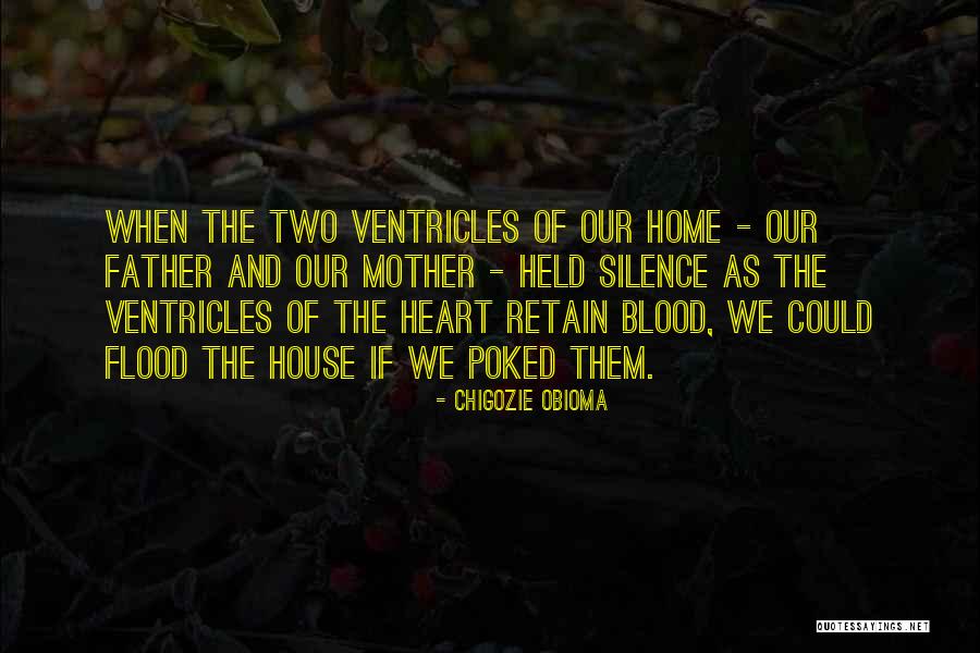 Mother By Heart Not By Blood Quotes By Chigozie Obioma Mother By Heart Not By Blood Quotes By Chigozie Obioma