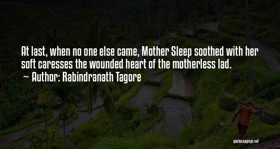 Mother By Tagore Quotes By Rabindranath Tagore