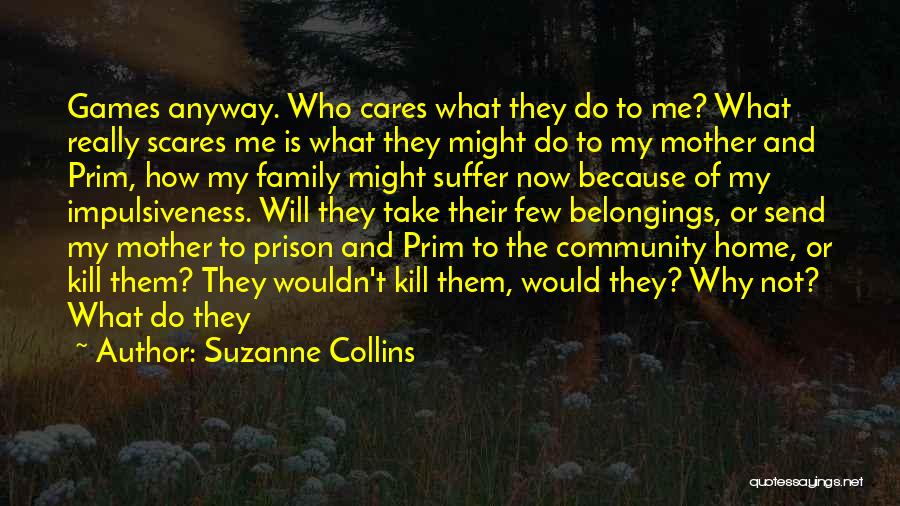 Mother Cares Quotes By Suzanne Collins