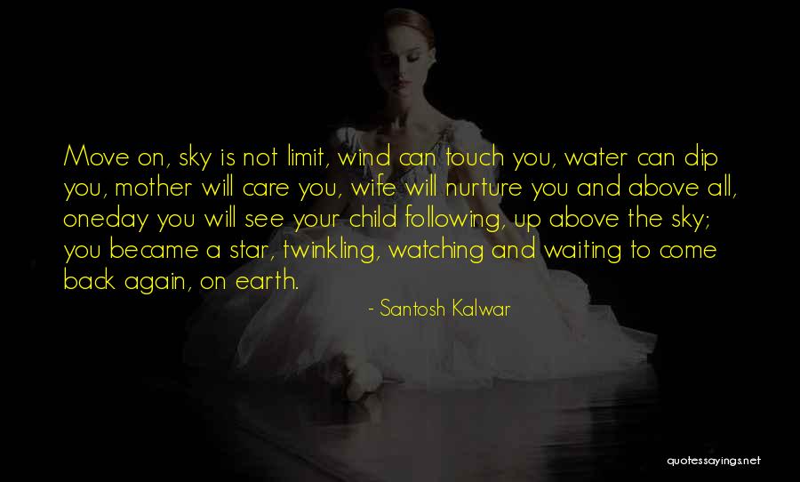 Mother Child Care Quotes By Santosh Kalwar Mother Child Care Quotes By Santosh Kalwar