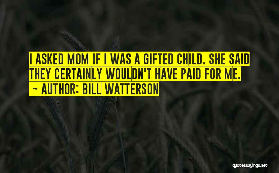 Mother Child Funny Quotes By Bill Watterson