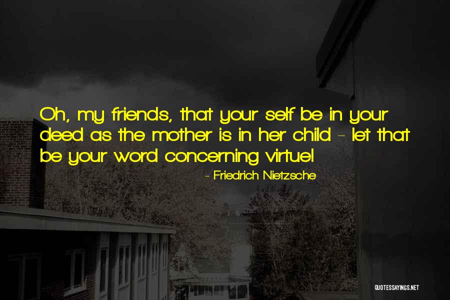 Mother Child Quotes By Friedrich Nietzsche Mother Child Quotes By Friedrich Nietzsche