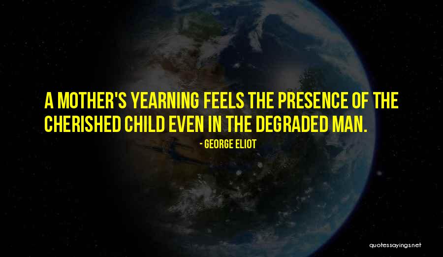 Mother Child Quotes By George Eliot Mother Child Quotes By George Eliot