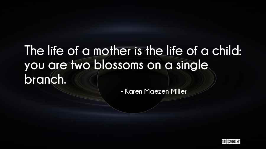 Mother Child Quotes By Karen Maezen Miller Mother Child Quotes By Karen Maezen Miller