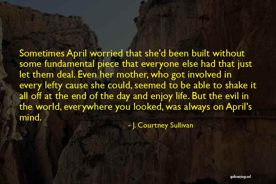 Mother D Day Quotes By J. Courtney Sullivan Mother D Day Quotes By J. Courtney Sullivan