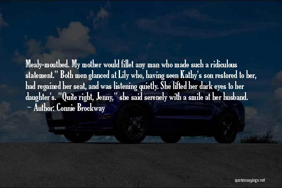 Mother Daughter And Son Quotes By Connie Brockway