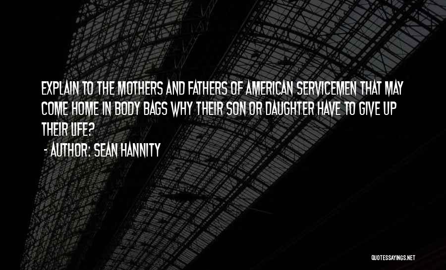 Mother Daughter And Son Quotes By Sean Hannity