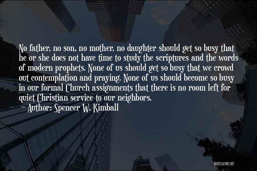 Mother Daughter And Son Quotes By Spencer W. Kimball