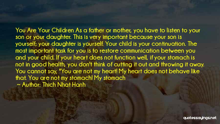Mother Daughter And Son Quotes By Thich Nhat Hanh