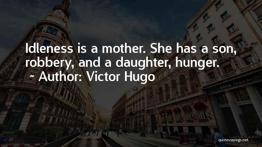 Mother Daughter And Son Quotes By Victor Hugo