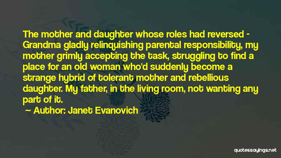 Mother Daughter Grandma Quotes By Janet Evanovich