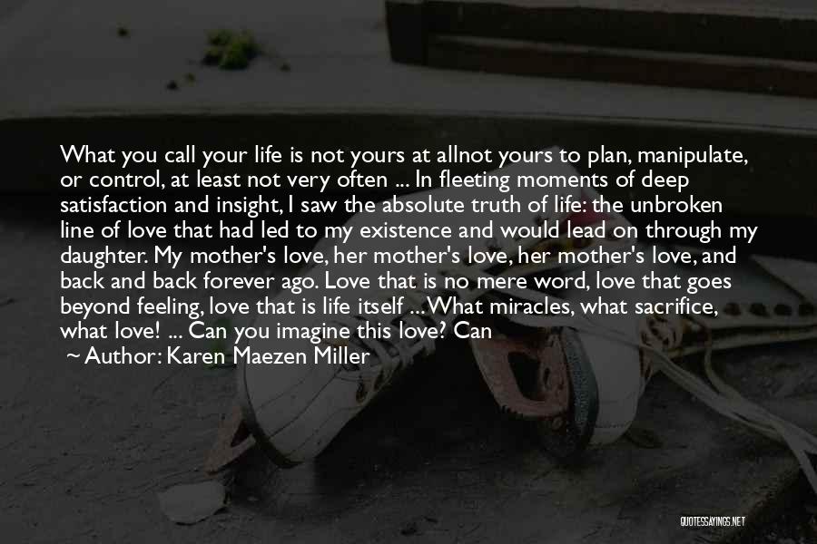 Mother Daughter I Love You Quotes By Karen Maezen Miller