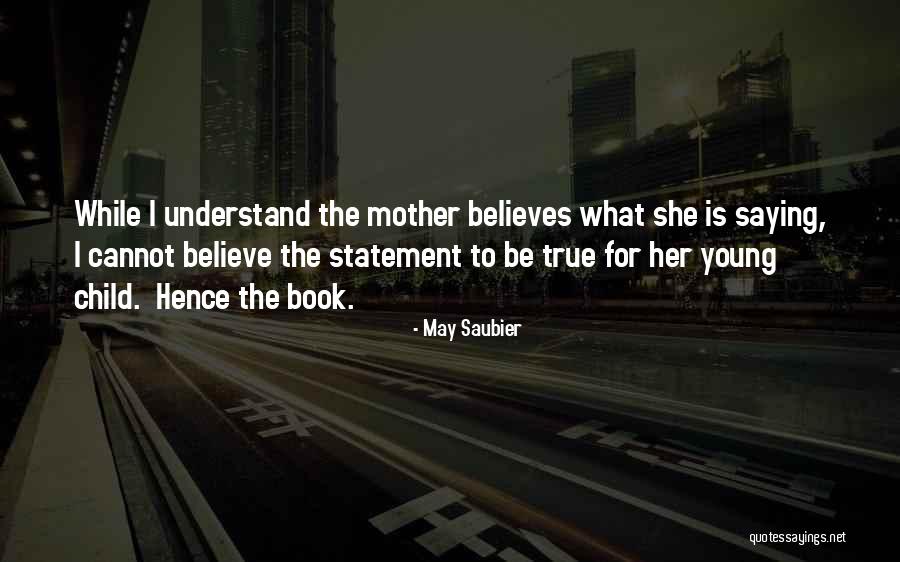 Mother Daughter Poems Quotes By May Saubier Mother Daughter Poems Quotes By May Saubier