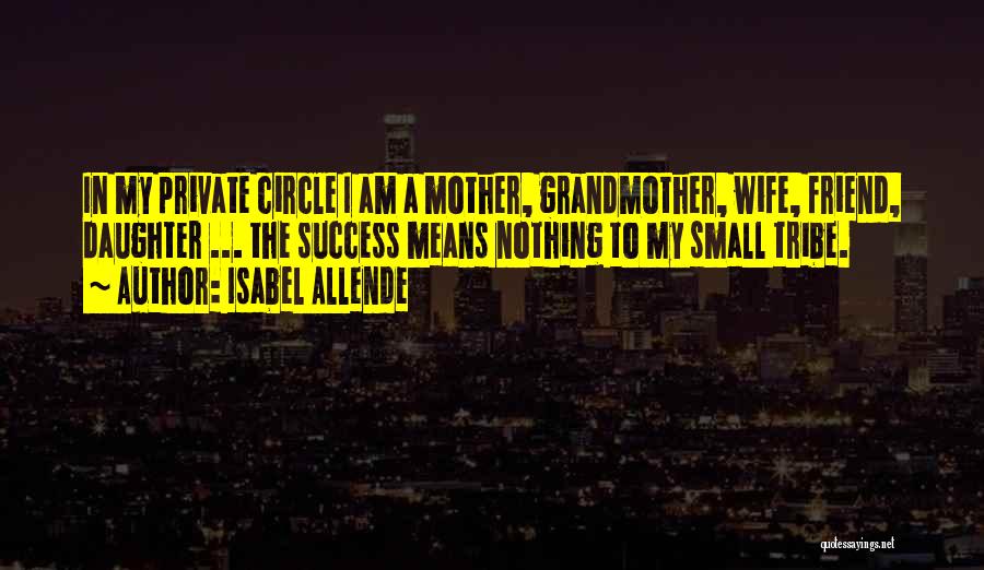 Mother Daughter Quotes By Isabel Allende