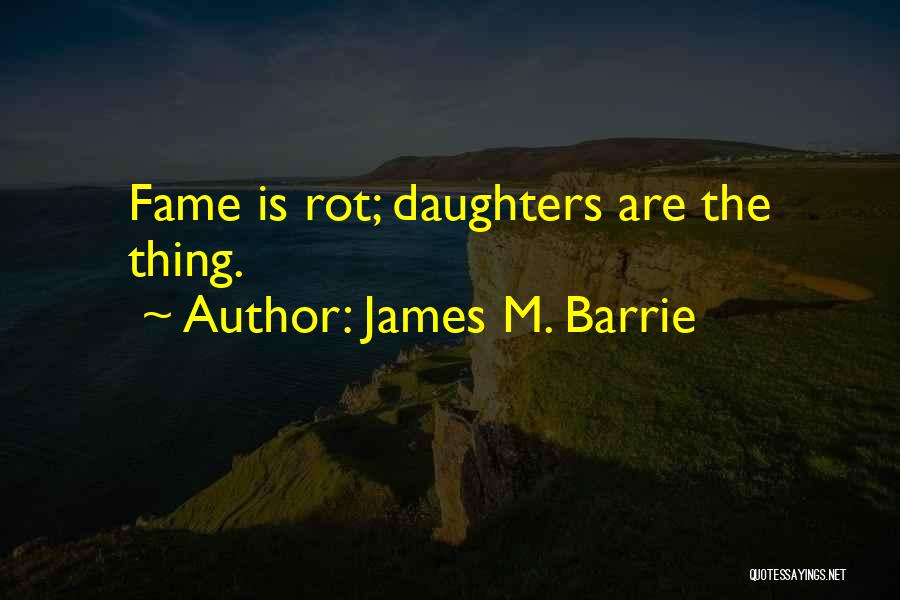 Mother Daughter Quotes By James M. Barrie