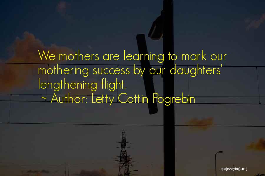 Mother Daughter Quotes By Letty Cottin Pogrebin