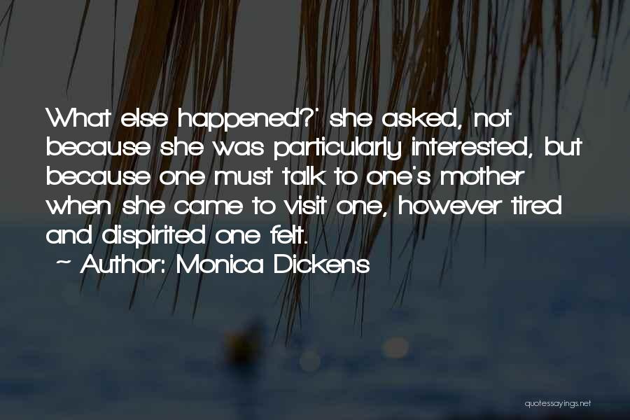 Mother Daughter Relationship Quotes By Monica Dickens