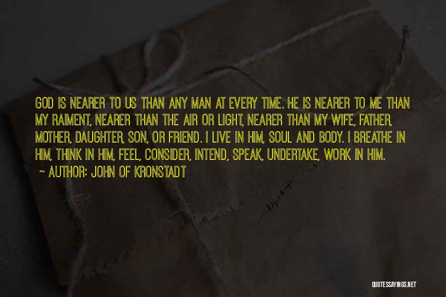 Mother Daughter Son Quotes By John Of Kronstadt