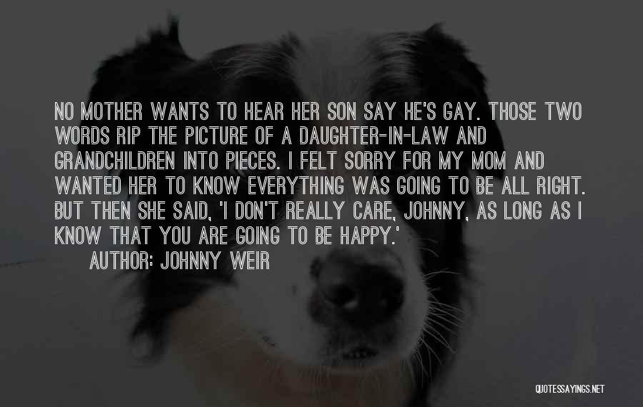 Mother Daughter Son Quotes By Johnny Weir