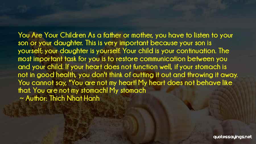 Mother Daughter Son Quotes By Thich Nhat Hanh