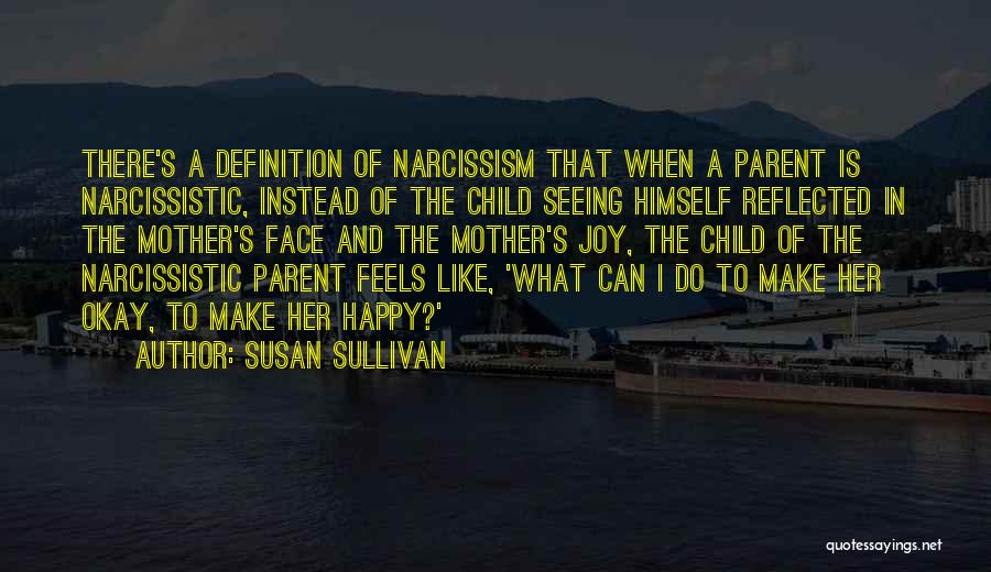 Mother Definition Quotes By Susan Sullivan