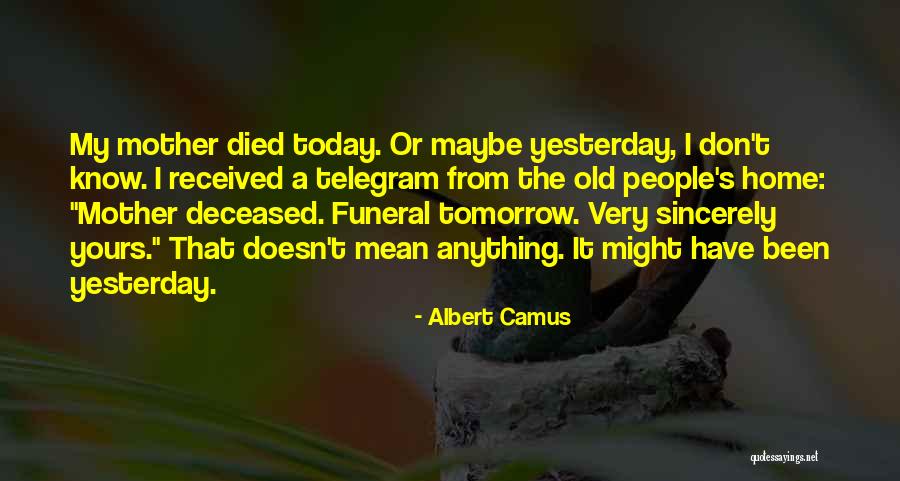 Mother Died Quotes By Albert Camus