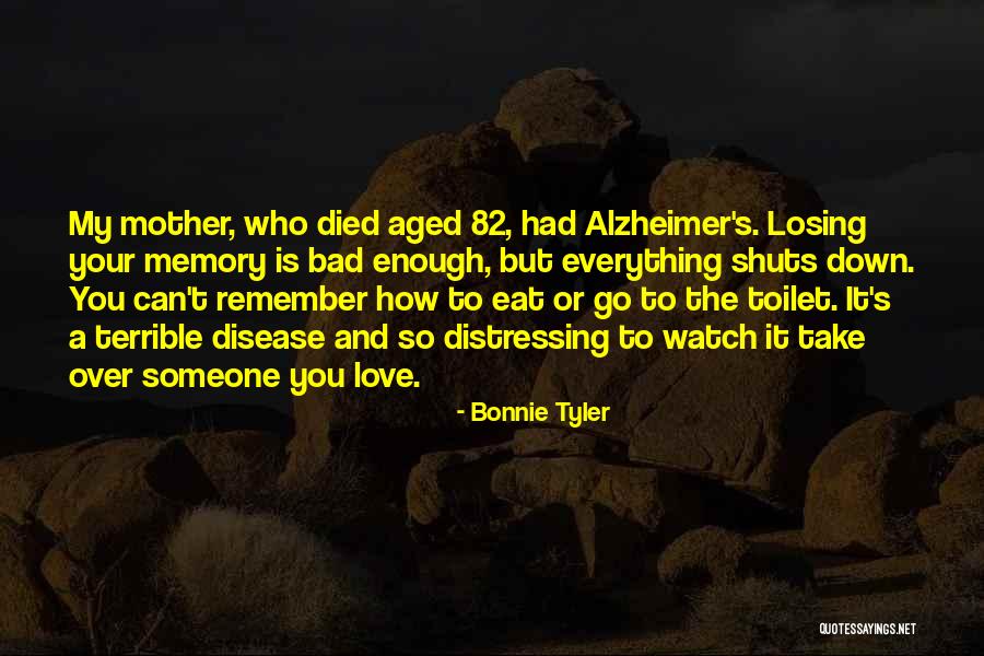 Mother Died Quotes By Bonnie Tyler