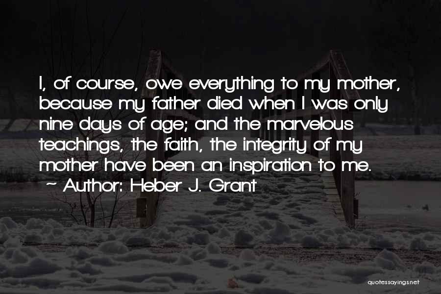 Mother Died Quotes By Heber J. Grant