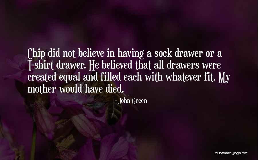 Mother Died Quotes By John Green Mother Died Quotes By John Green
